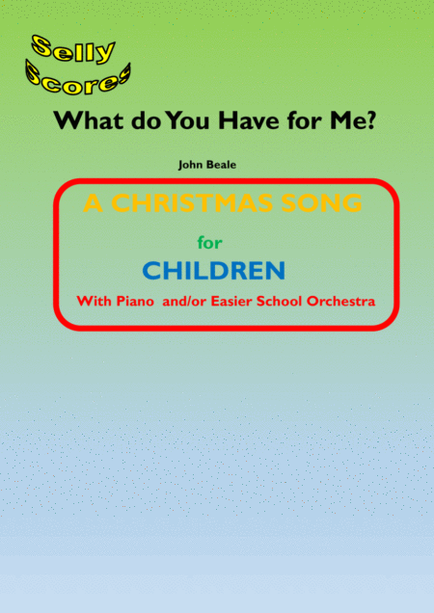 What do You Have for Me? A Christmas Song for Children, Voice and Easier School Orchestra/Piano image number null