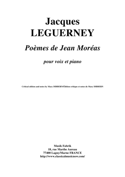 Jacques Leguerney: Poèmes de Jean Moreas for medium voice and piano