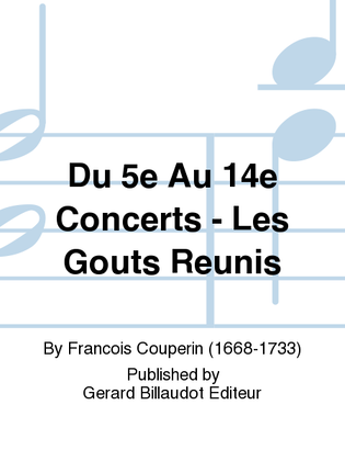 Book cover for Du 5e au 14e Concerts - Les Gouts Reunis