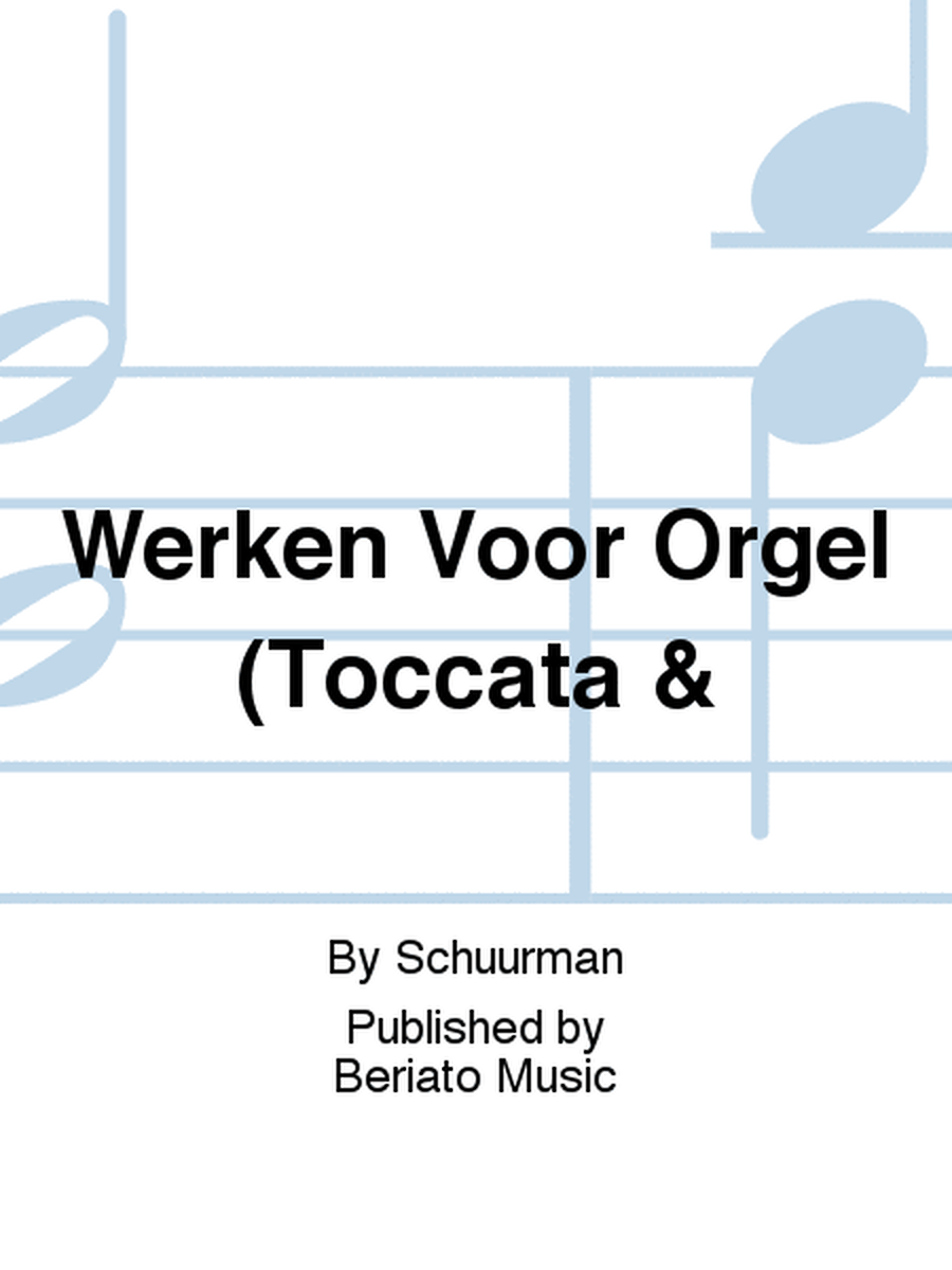 Werken Voor Orgel (Toccata &