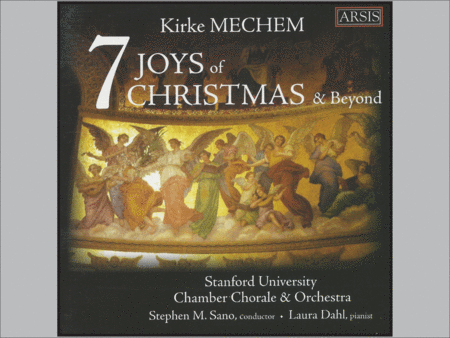 Kirke Mechem: Seven Joys of Christmas & Beyond