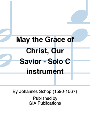 May the Grace of Christ Our Savior - Instrument edition