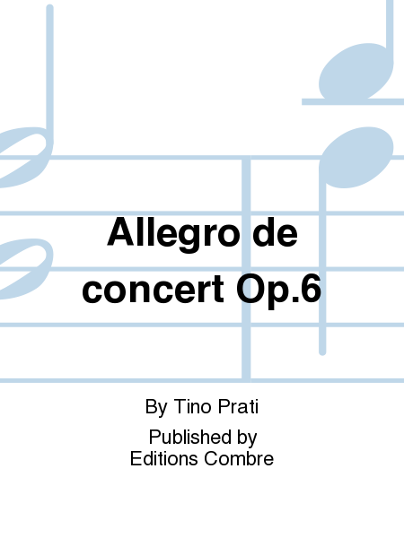 Allegro de concert Op. 6
