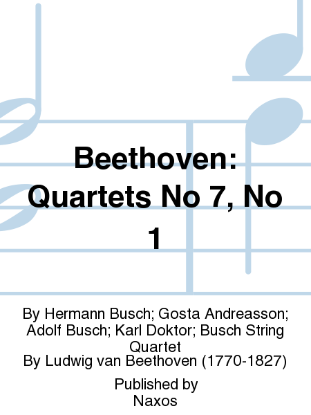 Beethoven: Quartets No 7, No 1