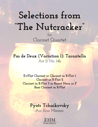 Book cover for Selections from The Nutcracker - Pas de Deux: Tarantella for Clarinet Quartet