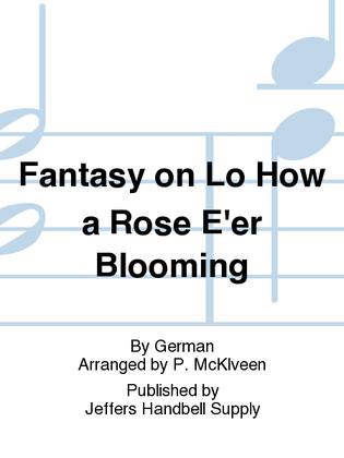 Fantasy on Lo How a Rose E'er Blooming