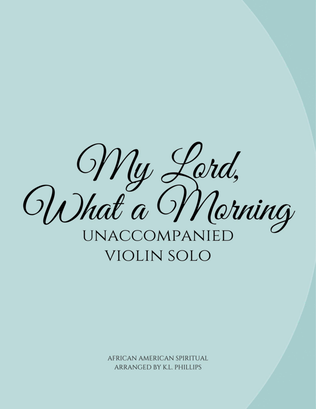 Book cover for My Lord, What a Morning - Unaccompanied Violin Solo