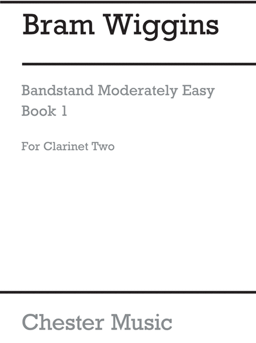 Bandstand Moderately Easy Book 1 (Clarinet 2)