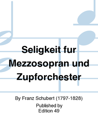 Book cover for Seligkeit fur Mezzosopran und Zupforchester
