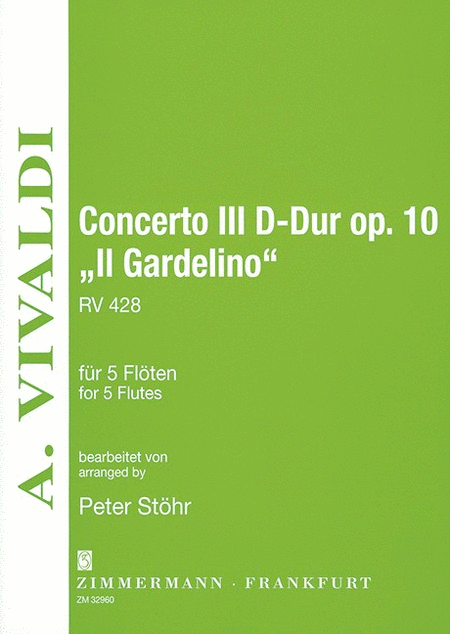 Concerto III D major "Il Gardelino" Op. 10 RV 428