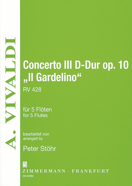 Concerto III D major "Il Gardelino" Op. 10 RV 428
