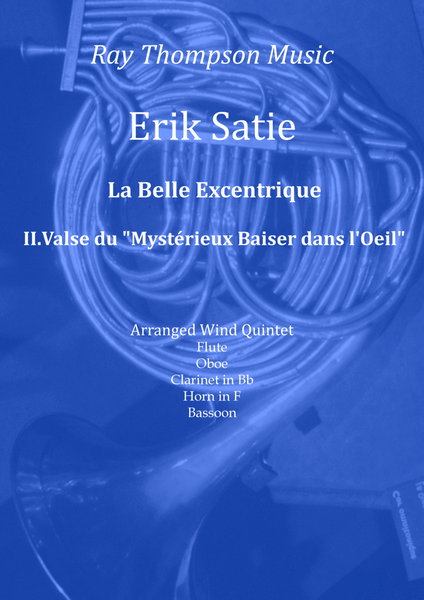 Satie: La Belle Excentrique II.Valse du "Mystérieux Baiser dans l'Oeil" - wind quintet image number null