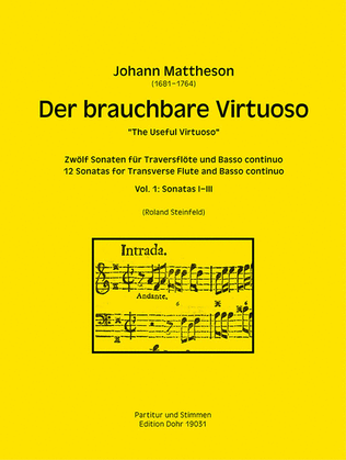 Der brauchbare Virtuoso für Traversflöte und Basso continuo -Vol. 1: Sonaten I-III-