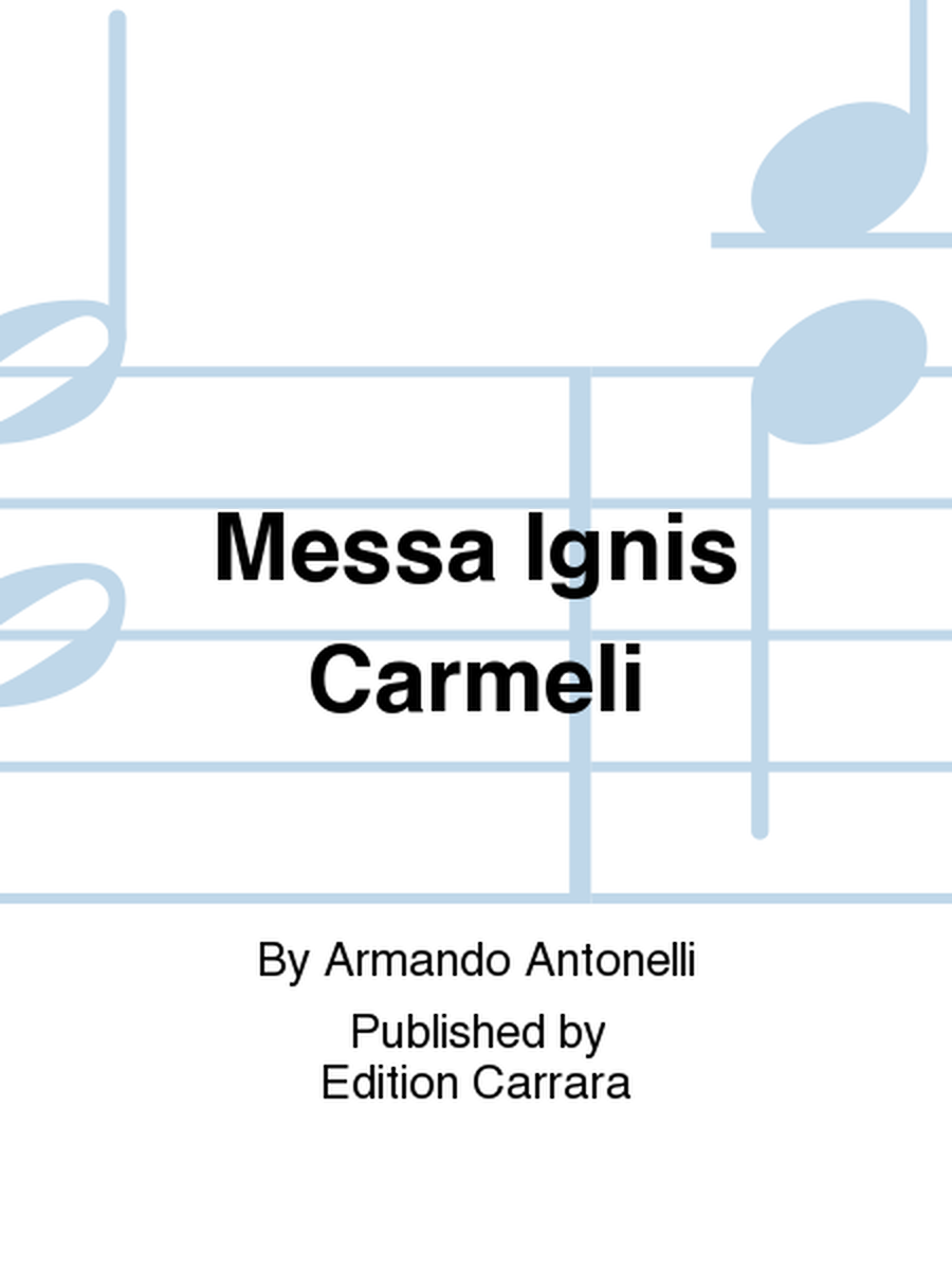 Messa Ignis Carmeli
