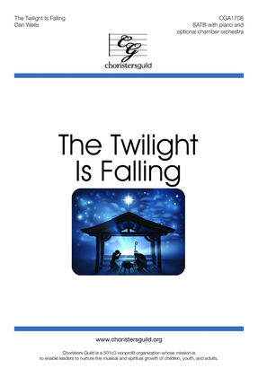 Book cover for The Twilight Is Falling - SATB
