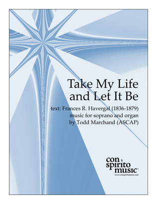 Book cover for Take My Life, and Let It Be - soprano solo, organ