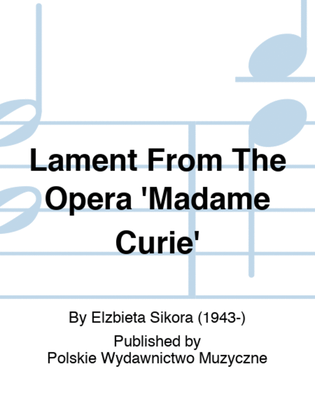 Lament From The Opera 'Madame Curie'