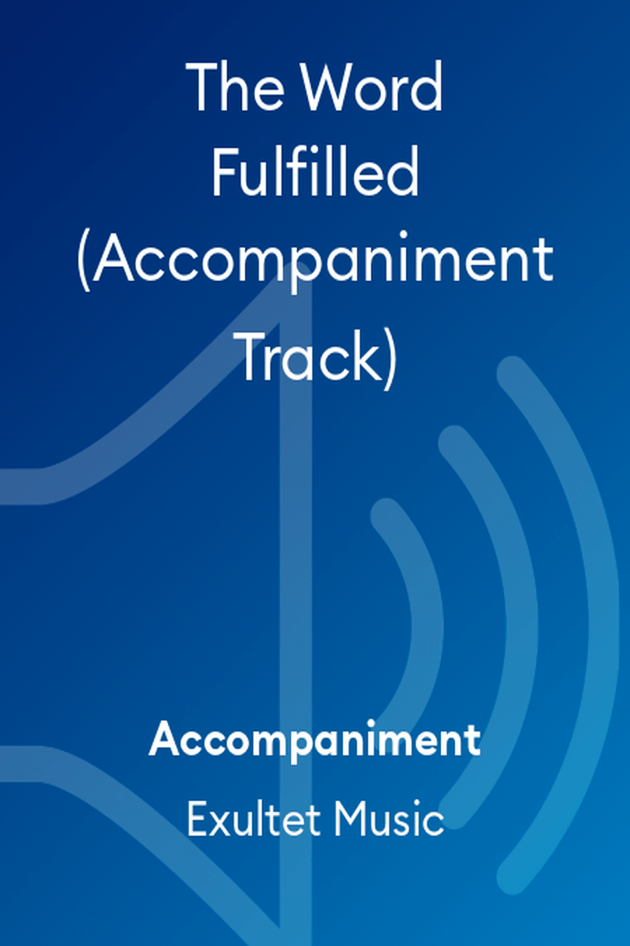 The Word Fulfilled (Accompaniment Track) Choir scores gallery preview page 1