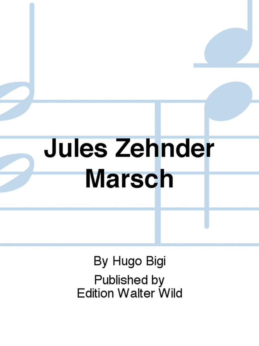 Jules Zehnder Marsch