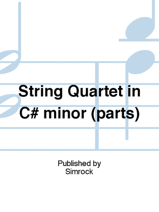 String Quartet in C# minor (parts)