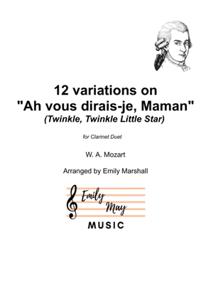 Book cover for 12 Variations on "Ah, vous dirais-je, Maman" (Twinkle, Twinkle Little Star) K.265 (for Clarinet Duet