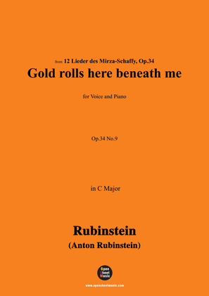 A. Rubinstein-Gelb rollt mir zu Füssen(Gold rolls here beneath me),Op.34 No.9,in C Major