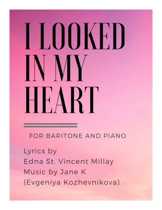 Book cover for I Looked In My Heart (for baritone and piano)
