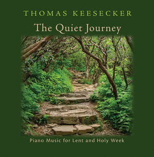 Book cover for The Quiet Journey: Piano Music for Lent and Holy Week (CD Recording)