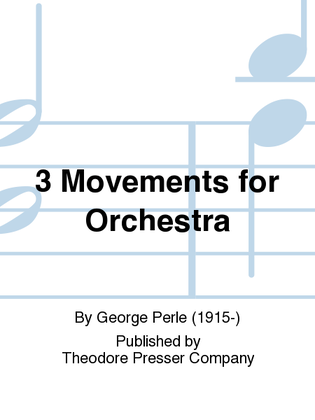 Three Movements for Orchestra