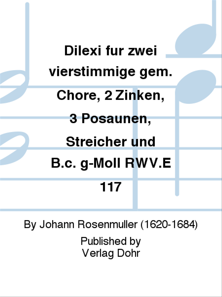 Dilexi für zwei vierstimmige gem. Chöre, 2 Zinken, 3 Posaunen, Streicher und B.c. g-Moll RWV.E 117 Trombone scores gallery preview page 1