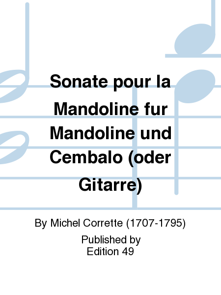 Sonate pour la Mandoline fur Mandoline und Cembalo (oder Gitarre)