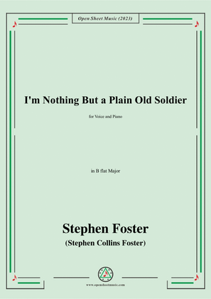 S. Foster-I'm Nothing But a Plain Old Soldier,in B flat Major
