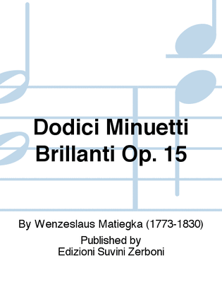 Dodici Minuetti Brillanti Op. 15
