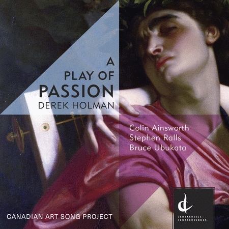 Derek Holman: A Play of Passion