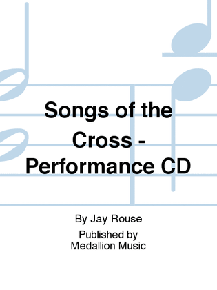 Book cover for Songs of the Cross - Performance CD