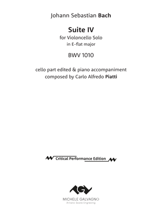 Suite IV for Cello Solo in E-flat major - BWV 1010 - with piano accompaniment by Alfredo Piatti