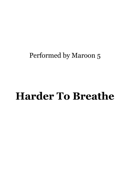Harder To Breathe