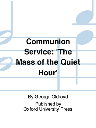 Book cover for Communion Service: 'The Mass of the Quiet Hour'
