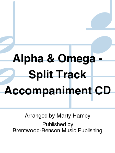 Alpha & Omega - Split Track Accompaniment CD