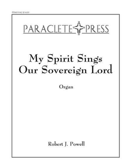 My Spirit Sings Our Sovereign Lord