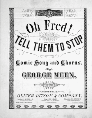 Oh Fred! Tell Them To Stop. Comic Song and Chorus
