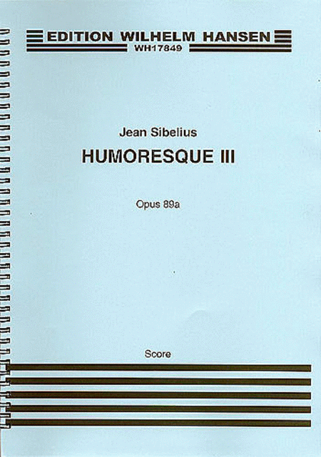 Jean Sibelius: Humoresque No.3 Op.89a (Score)