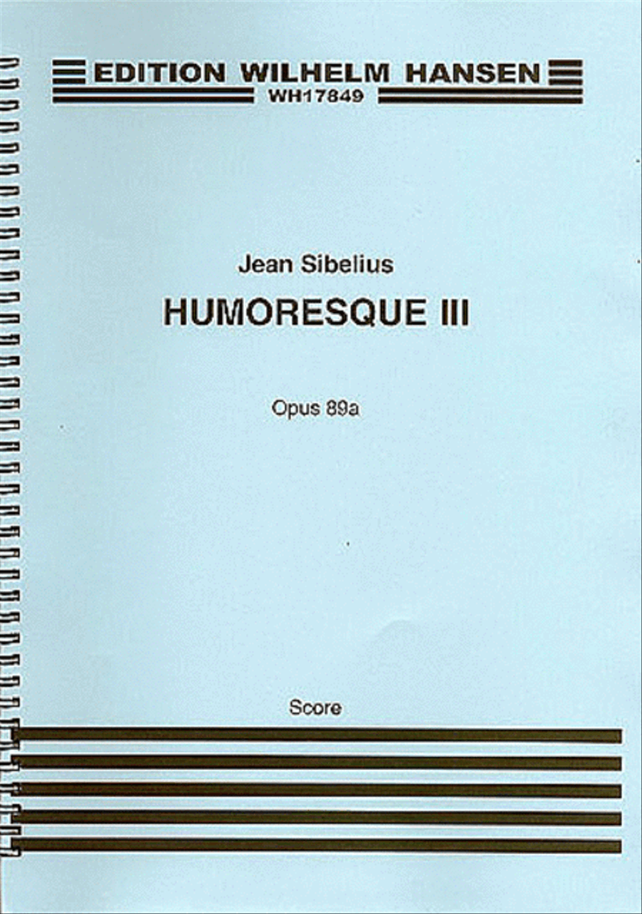 Jean Sibelius: Humoresque No.3 Op.89a (Score)