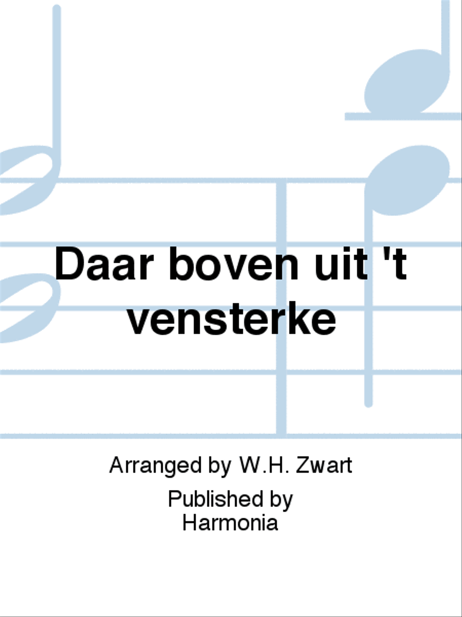 Daar boven uit 't vensterke