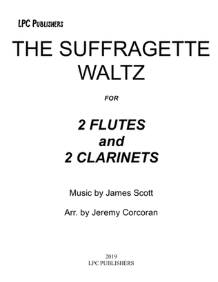 The Suffragette Waltz for Two Flutes and Two Clarinets