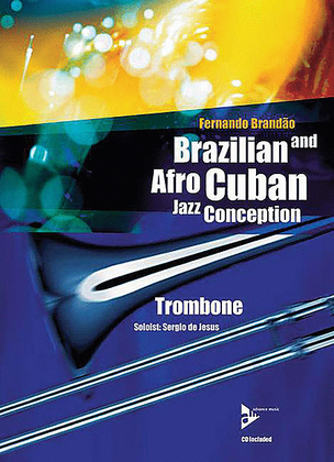 Book cover for Brazilian and Afro-Cuban Jazz Conception -- Trombone