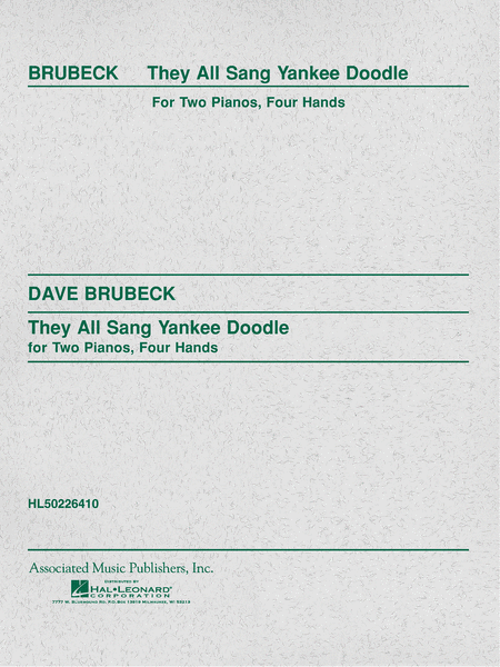 Dave Brubeck: They All Sang Yankee Doodle (2-piano score)