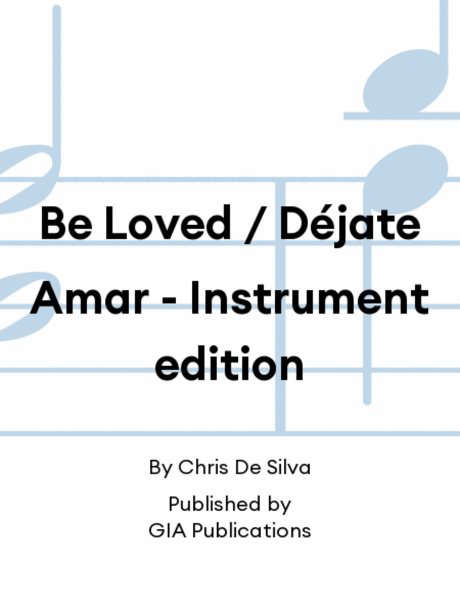 Be Loved / Déjate Amar - Instrument edition