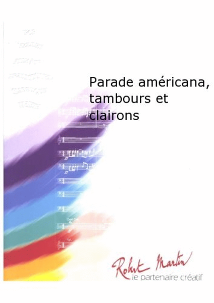 Parade Americana, Tambours et Clairons