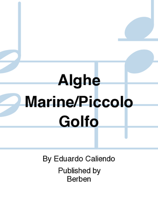 Alghe Marine (Barcarola) / Piccolo Golfo (Notturno)